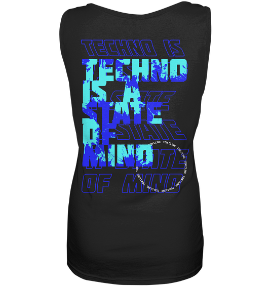 Techno is a State of Mind - Ladies Tank-Top