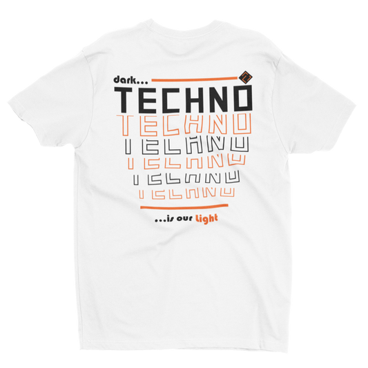 Dark Techno is our light - T-Shirt
