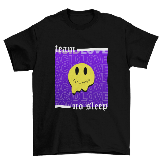Team no sleep - T-Shirt