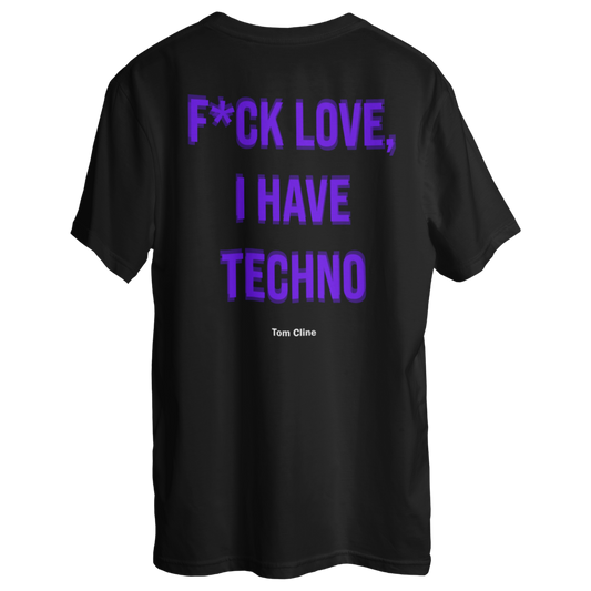 I have Techno - Oversized Shirt