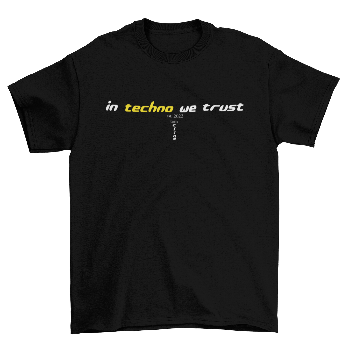 In Techno We Trust - T-Shirt