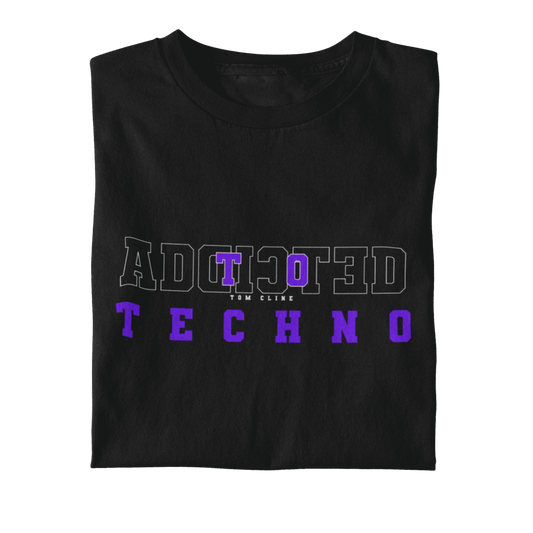 Addicted to Techno - T-Shirt