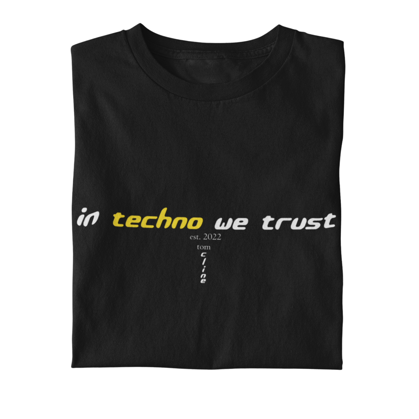 In Techno We Trust - T-Shirt