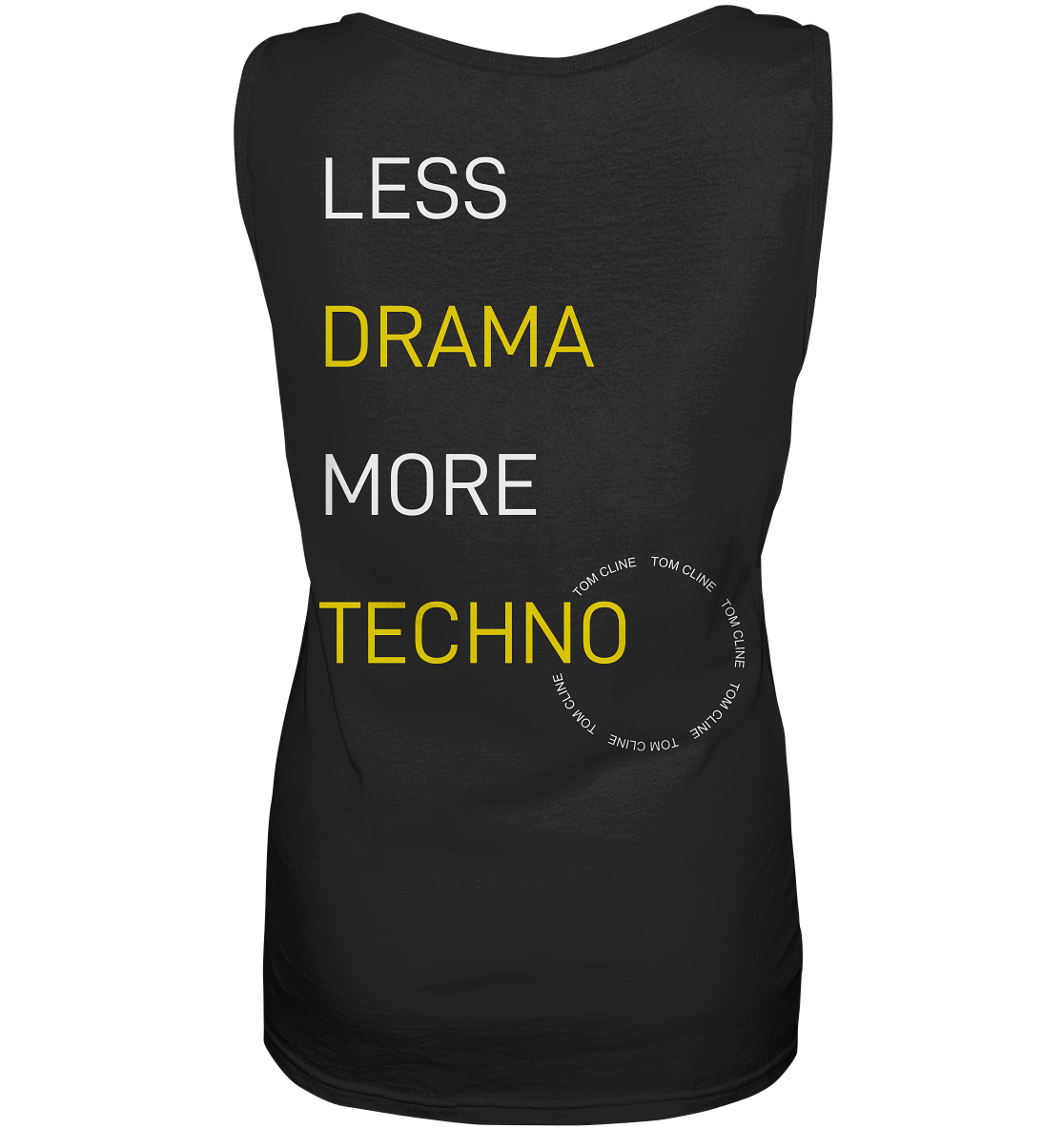 Less Drama More Techno - Ladies Tank-Top