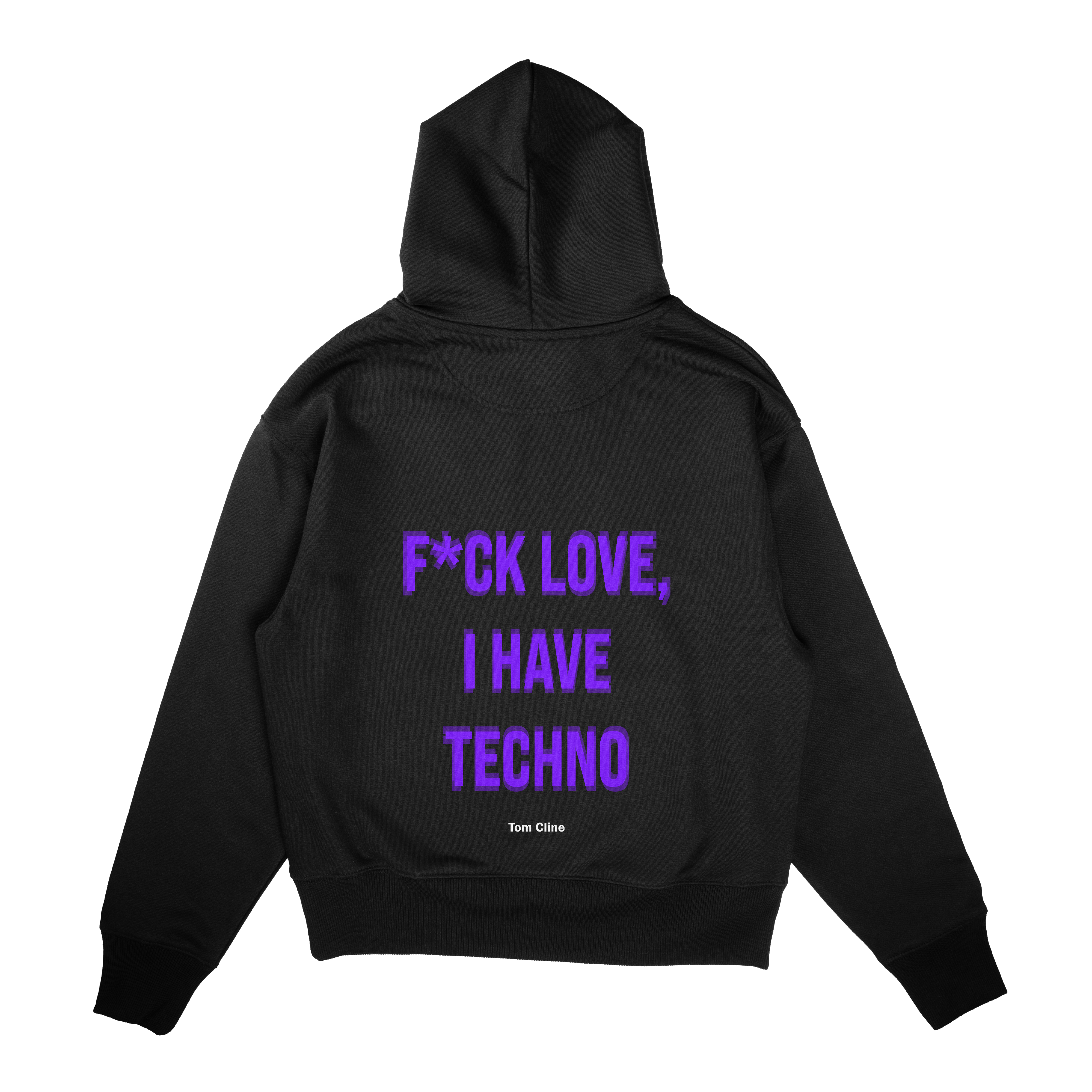 I have Techno - Hoodie