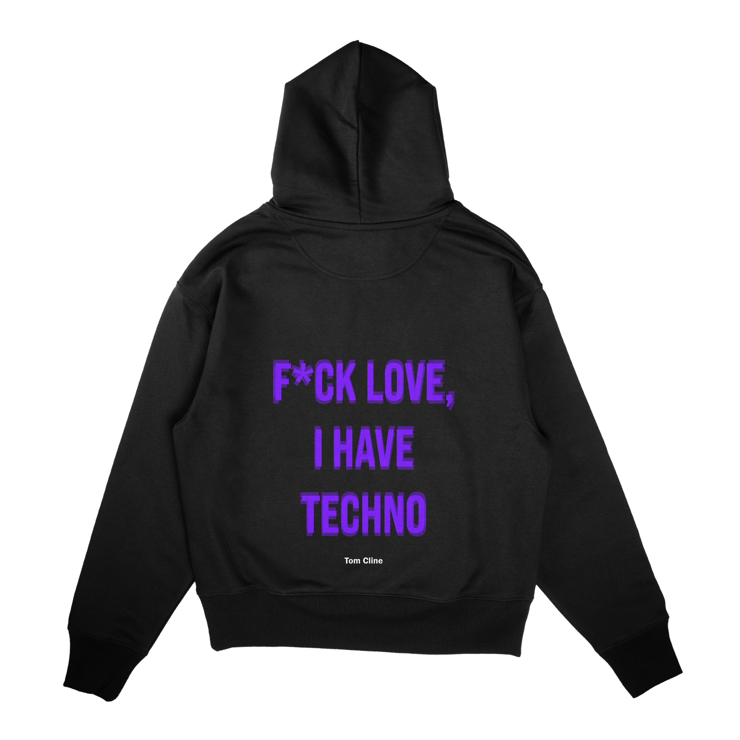 I have Techno - Hoodie