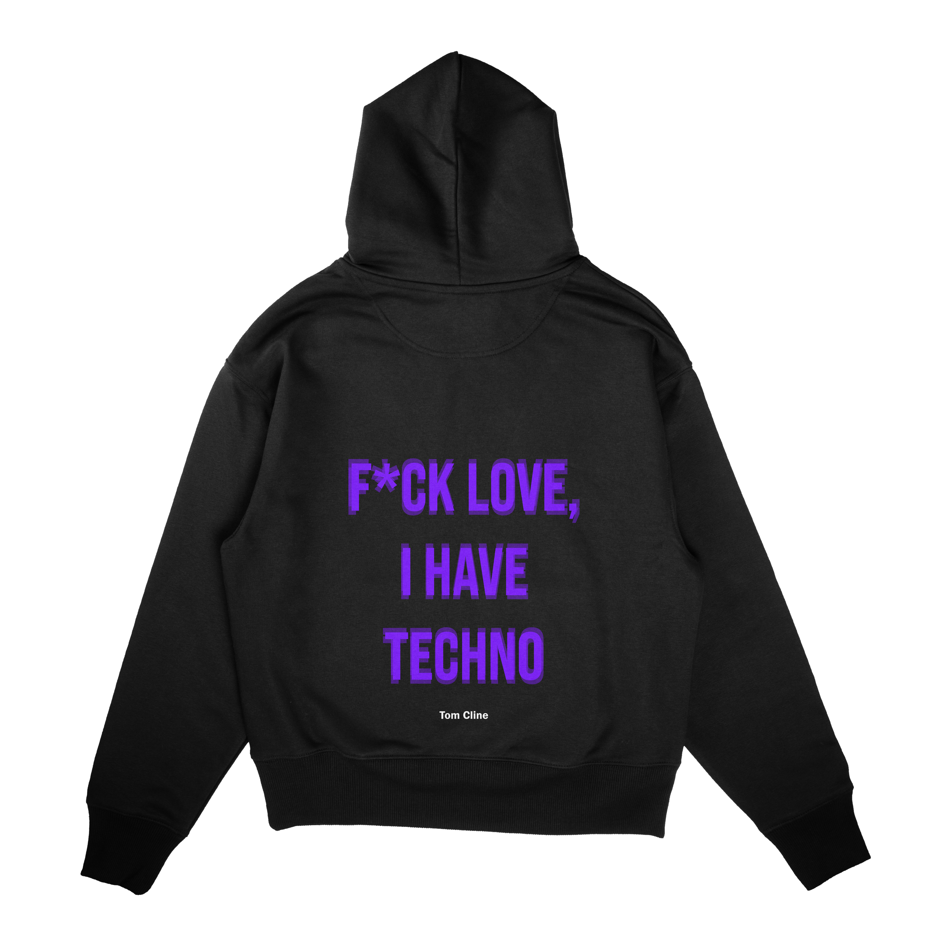 I have Techno - Hoodie