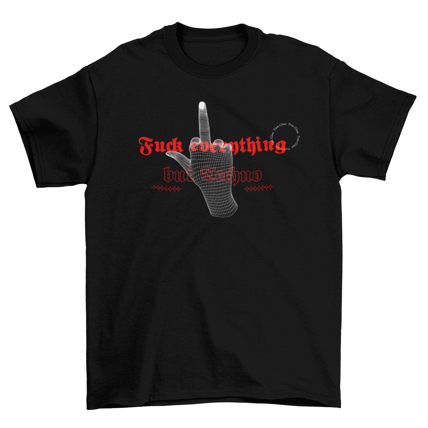 Fck Everything But Techno - T-Shirt