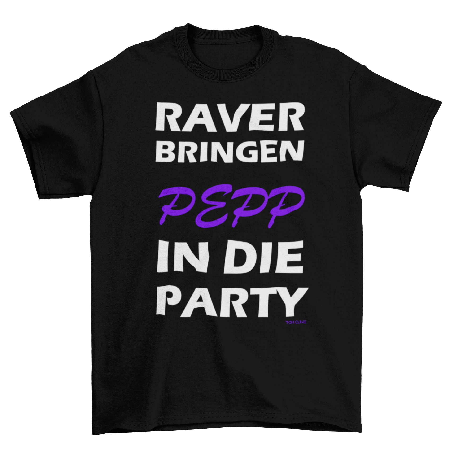 Raver bringen Pepp in die Party - T-Shirt
